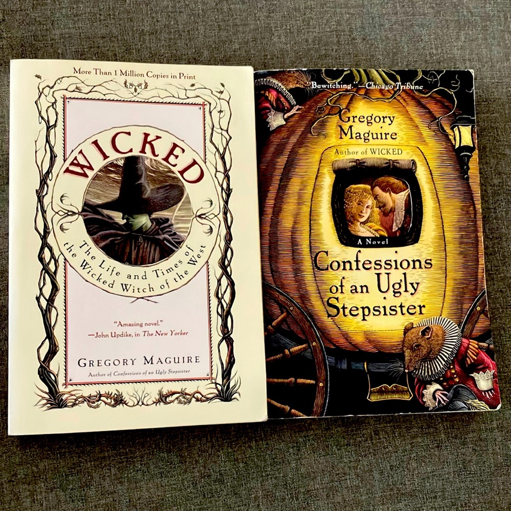 Wicked And Confessions of an Ugly Stepsister by Gregory Maguire